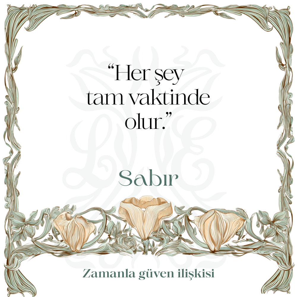 Sabır — RITUALS koleksiyonu No.13 — Lisan-ı Ezhar