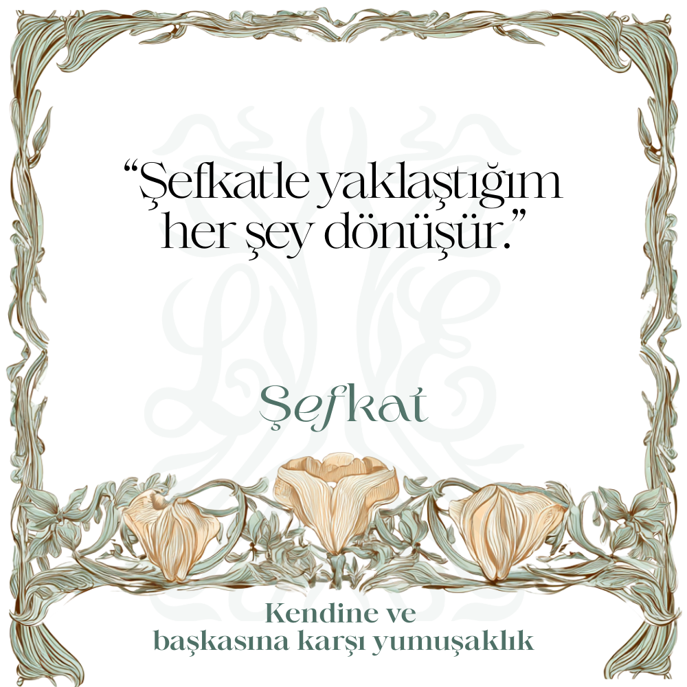 Şefkat — RITUALS koleksiyonu No.14 — Lisan-ı Ezhar
